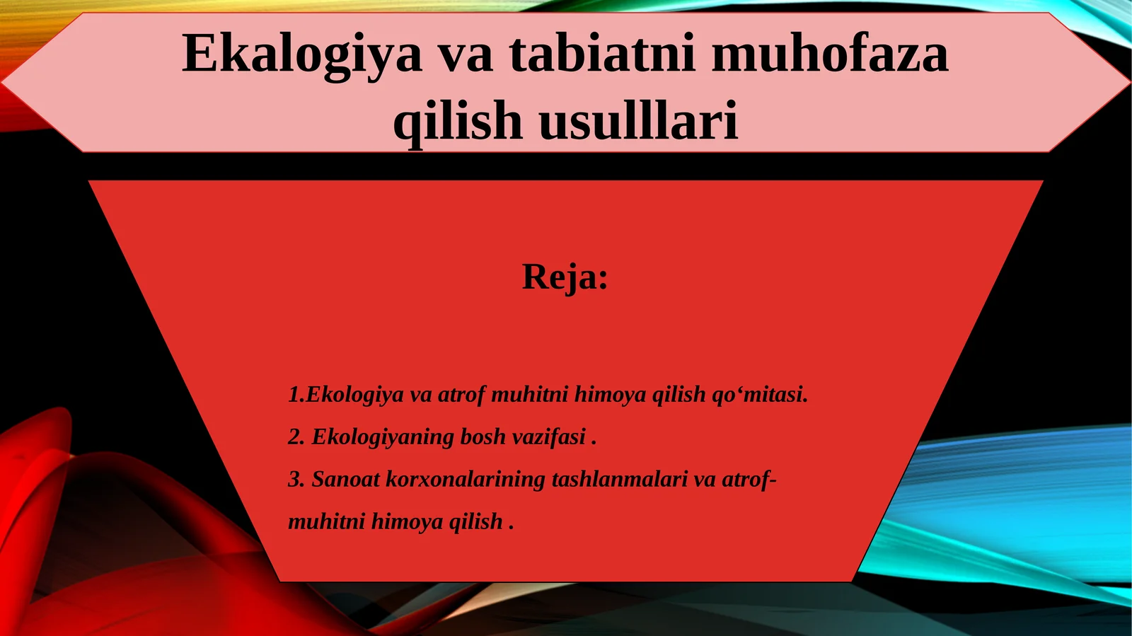 Ekologiya va tabiatni muhofaza qilish usulllari