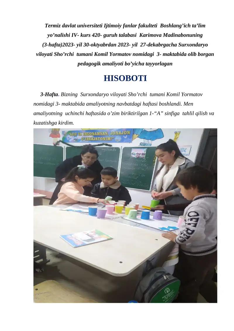 Surxondaryo viloyati Sho’rchi tumani Komil Yormatov nomidagi 3- maktabida olib borgan pedagogik amaliyoti