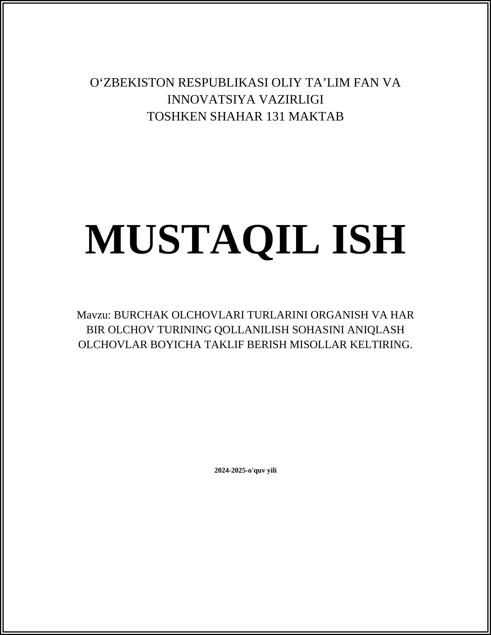 BURCHAK OLCHOVLARI TURLARINI ORGANISH VA HAR BIR OLCHOV TURINING QOLLANILISH SOHASINI ANIQLASH OLCHOVLAR BOYICHA TAKLIF BERISH MISOLLAR KELTIRING