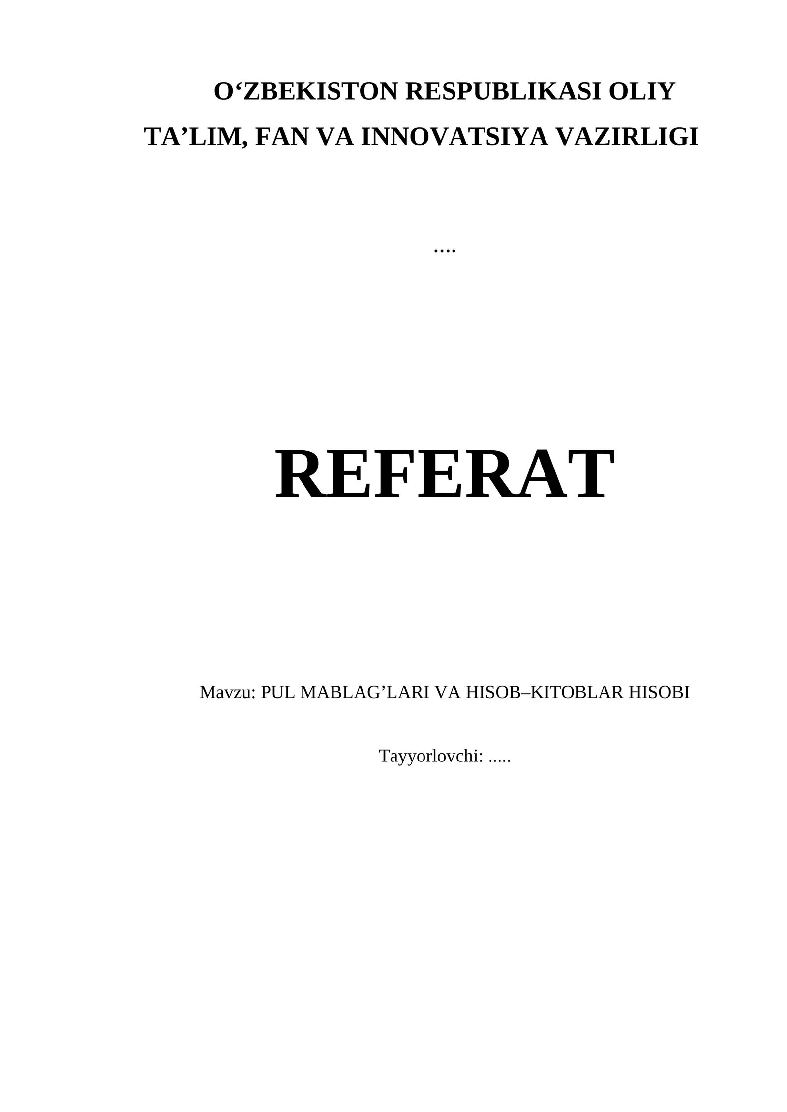 PUL MABLAG’LARI VA HISOB–KITOBLAR HISOBI