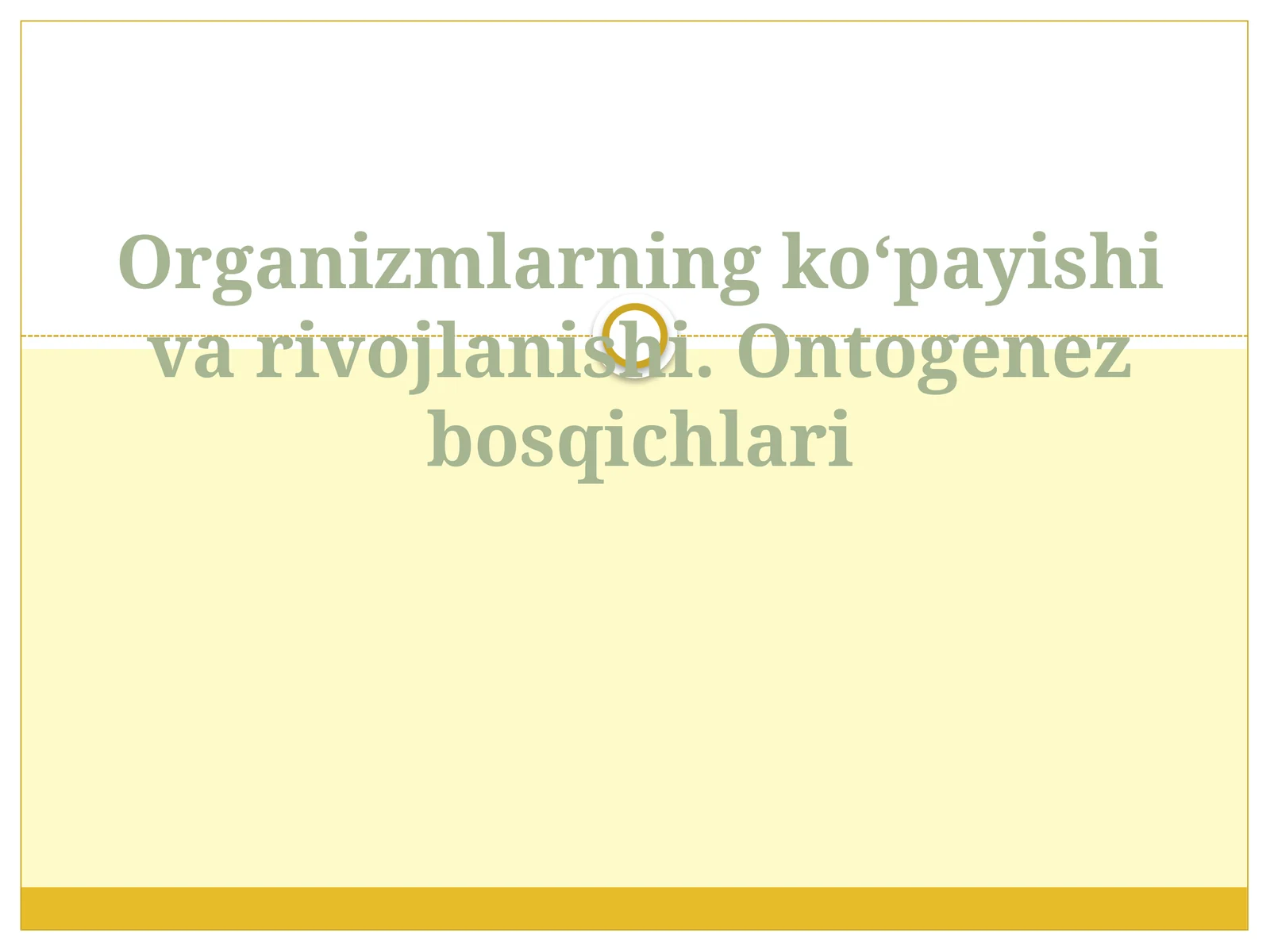 Ontogenez bosqichlari
