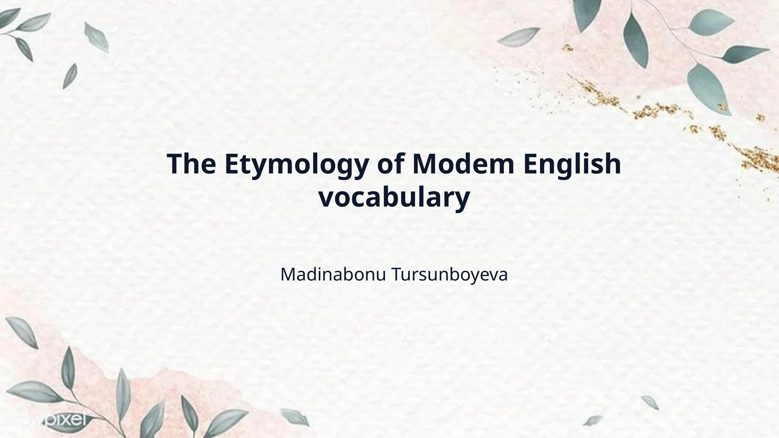 The Etymology of Modem English vocabulary
