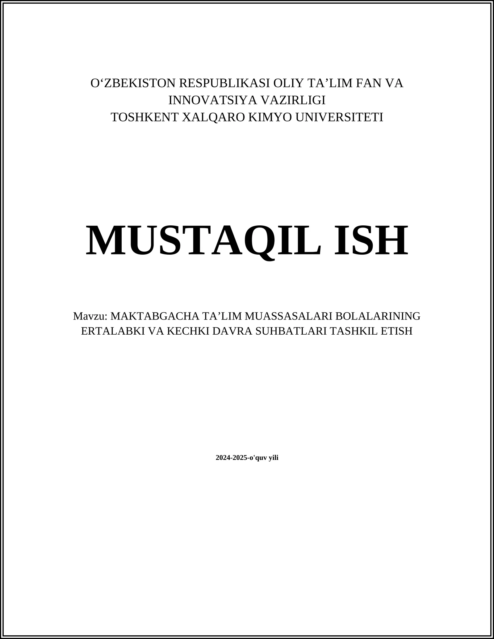MAKTABGACHA TAʼLIM MUASSASALARI BOLALARINING ERTALABKI VA KECHKI DAVRA SUHBATLARI TASHKIL ETISH