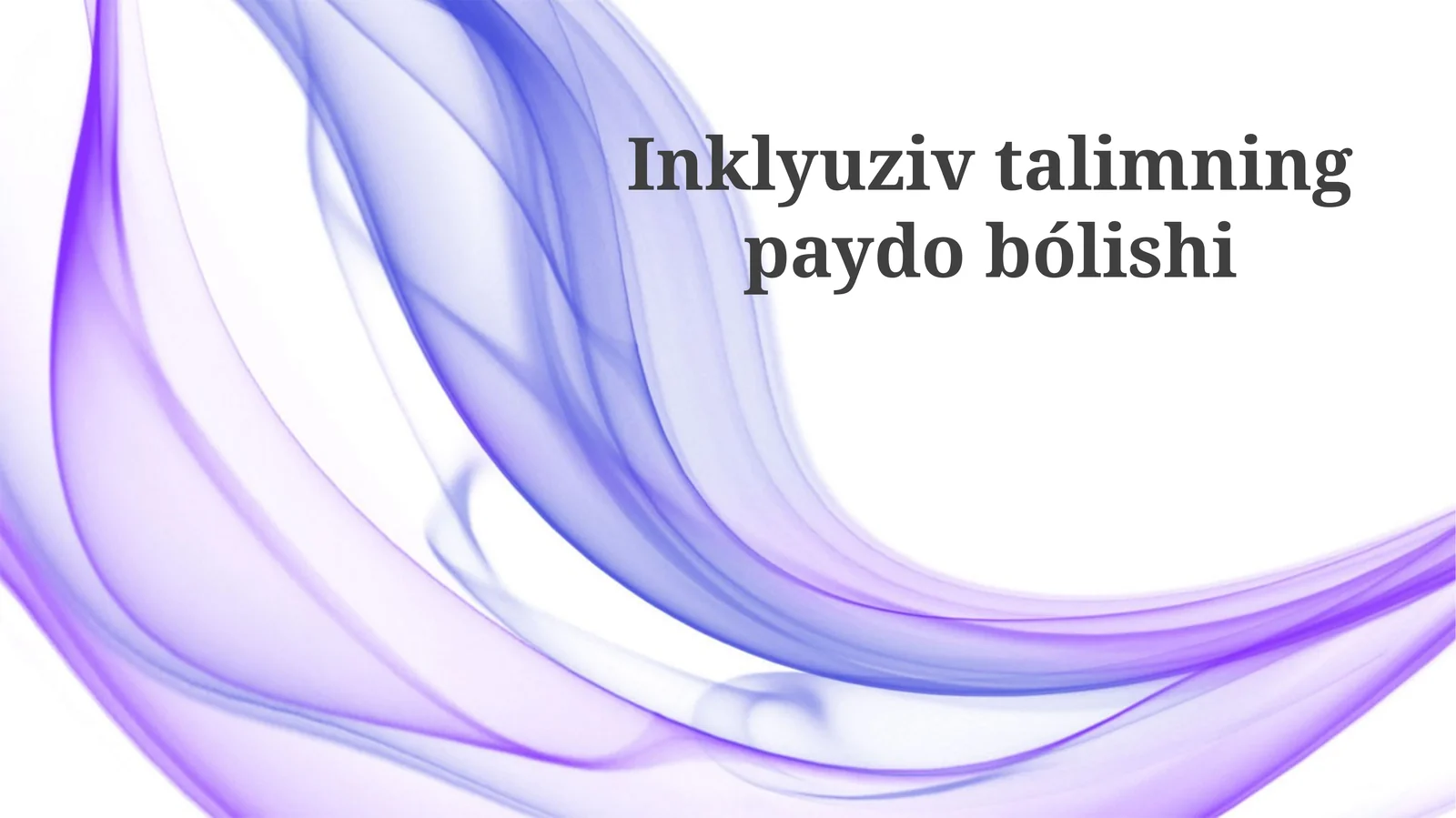 Inklyuziv Ta'limning Paydo Bo'lishi