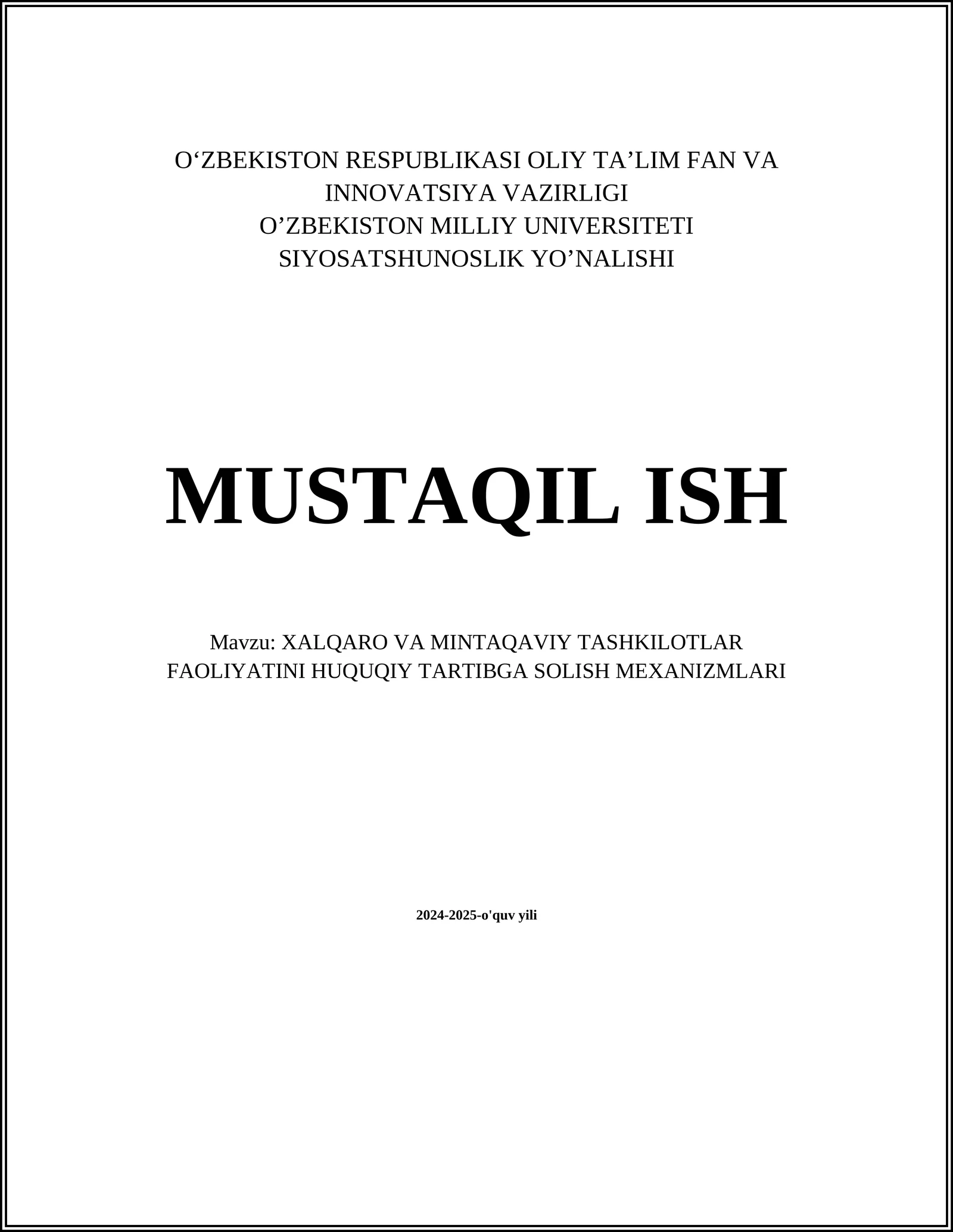 XALQARO VA MINTAQAVIY TASHKILOTLAR FAOLIYATINI HUQUQIY TARTIBGA SOLISH MEXANIZMLARI