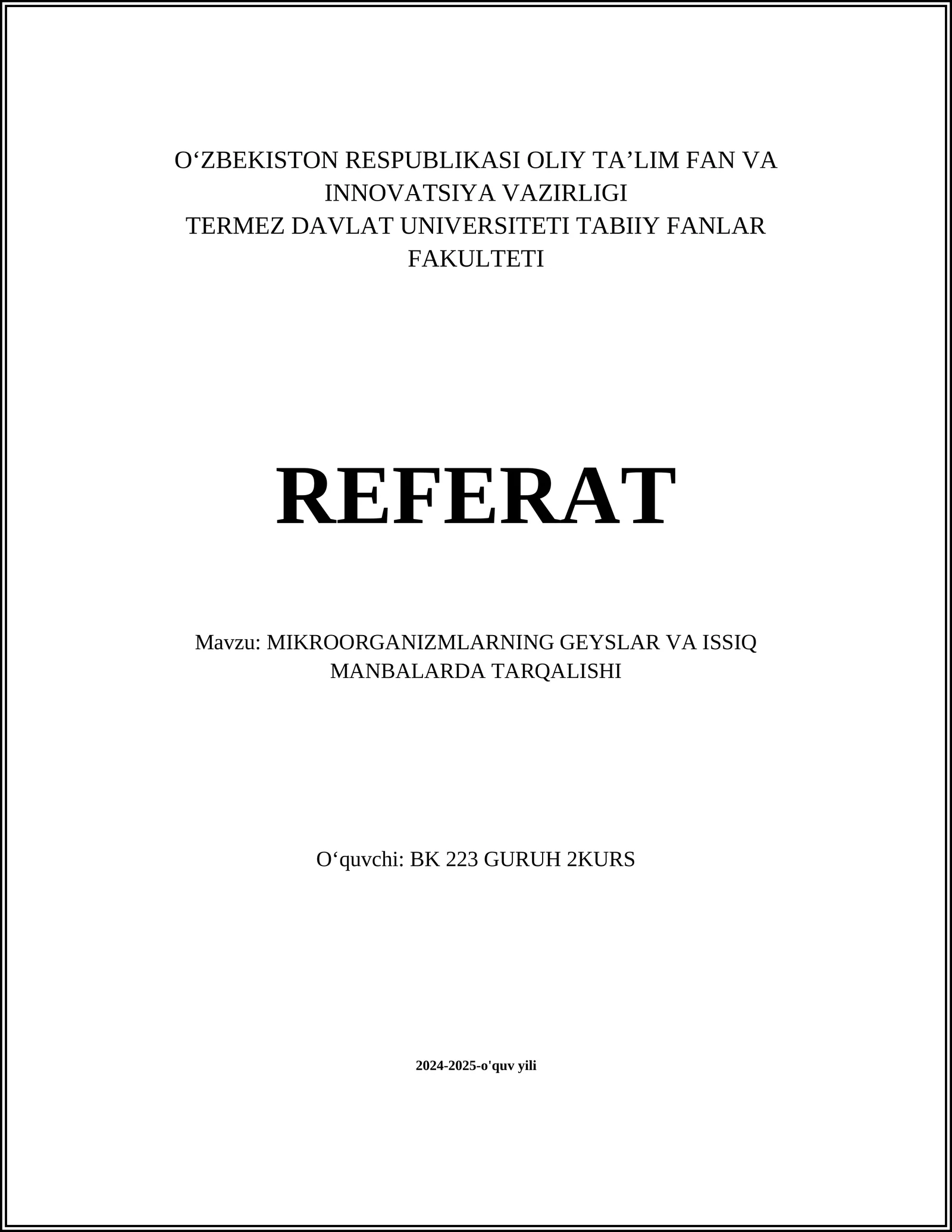 MIKROORGANIZMLARNING GEYSLAR VA ISSIQ MANBALARDA TARQALISHI