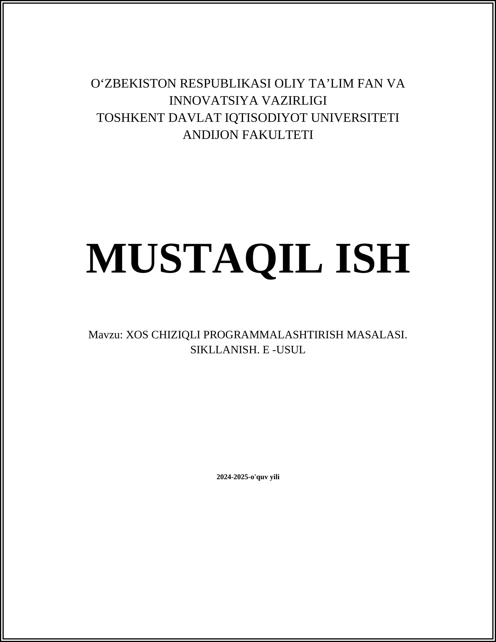 XOS CHIZIQLI PROGRAMMALASHTIRISH MASALASI. SIKLLANISH. Ε -USUL