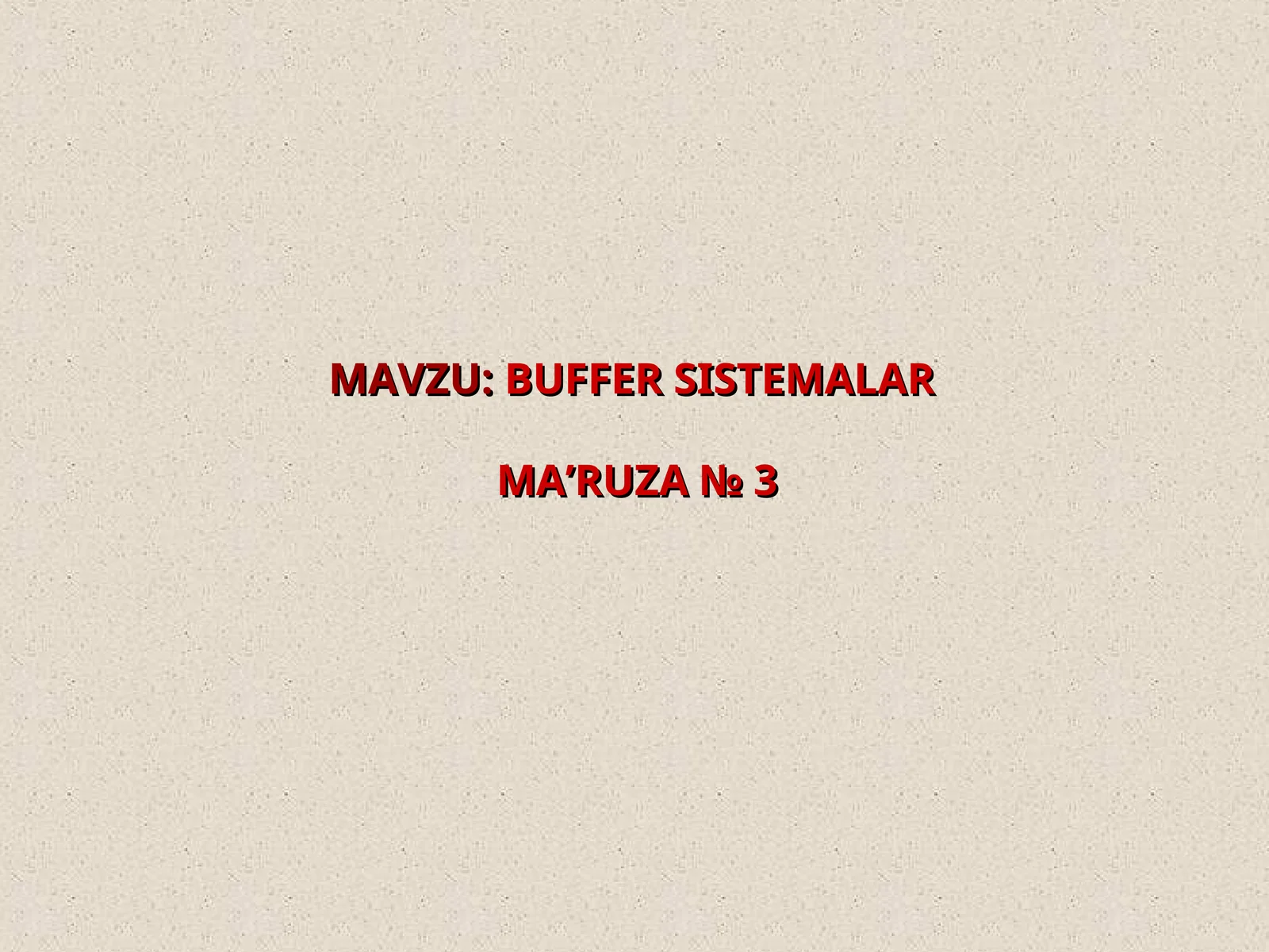 BUFFER SISTEMALARMA’RUZA№3