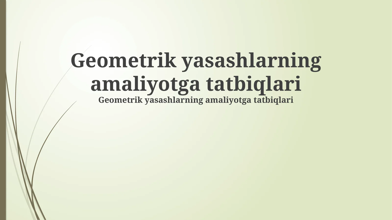 Geometrik yasashlarning amaliyotga tatbiqlari