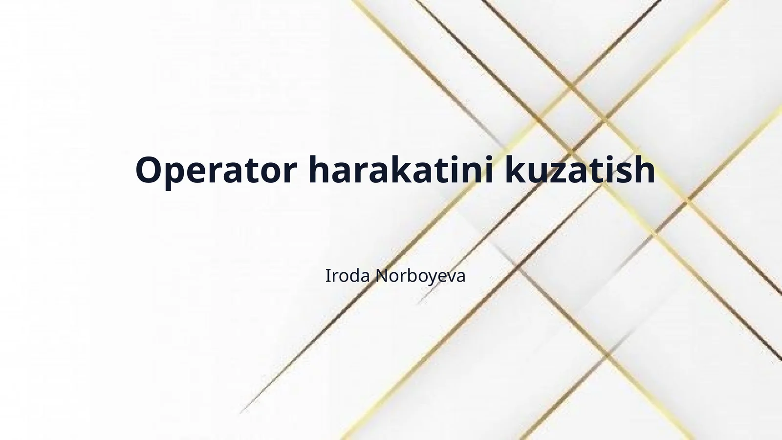 Operator harakatini kuzatish