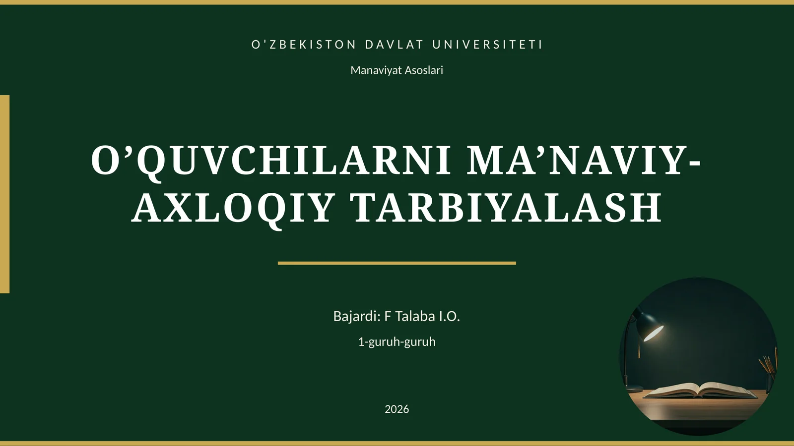 O’QUVCHILARNI MA’NAVIY-AXLOQIY TARBIYALASH