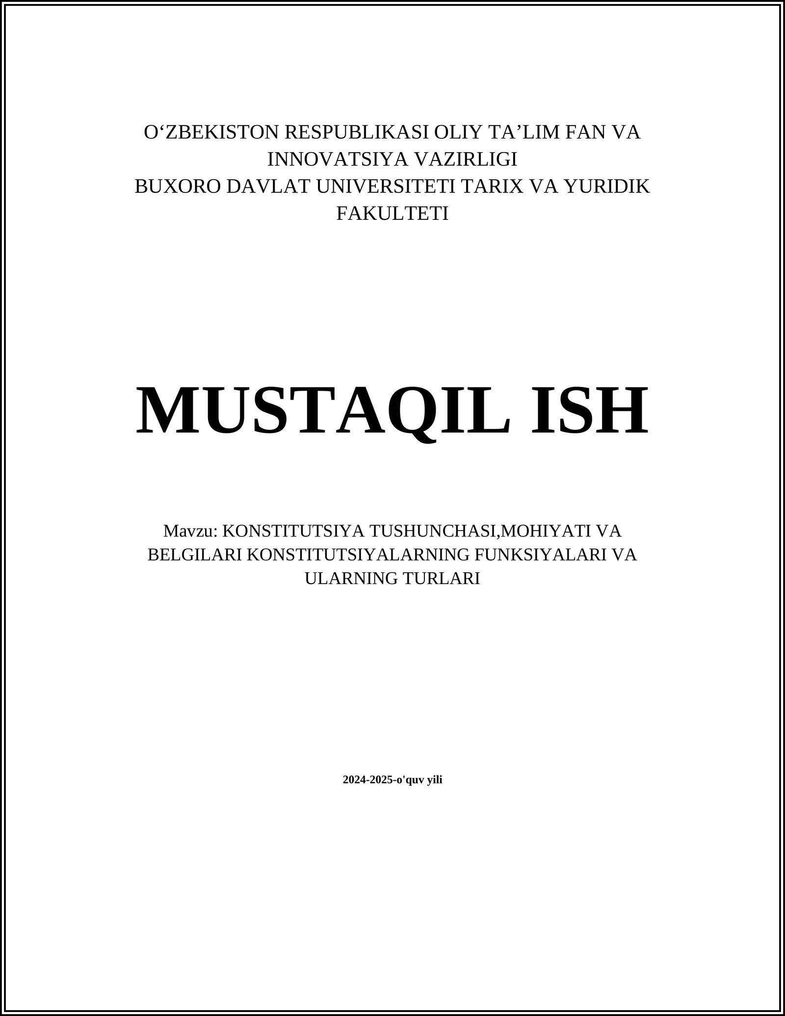 KONSTITUTSIYA TUSHUNCHASI,MOHIYATI VA BELGILARI KONSTITUTSIYALARNING FUNKSIYALARI VA ULARNING TURLARI