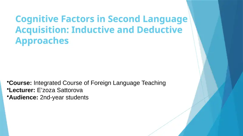 Cognitive Factors in Second Language Acquisition: Inductive and Deductive Approaches