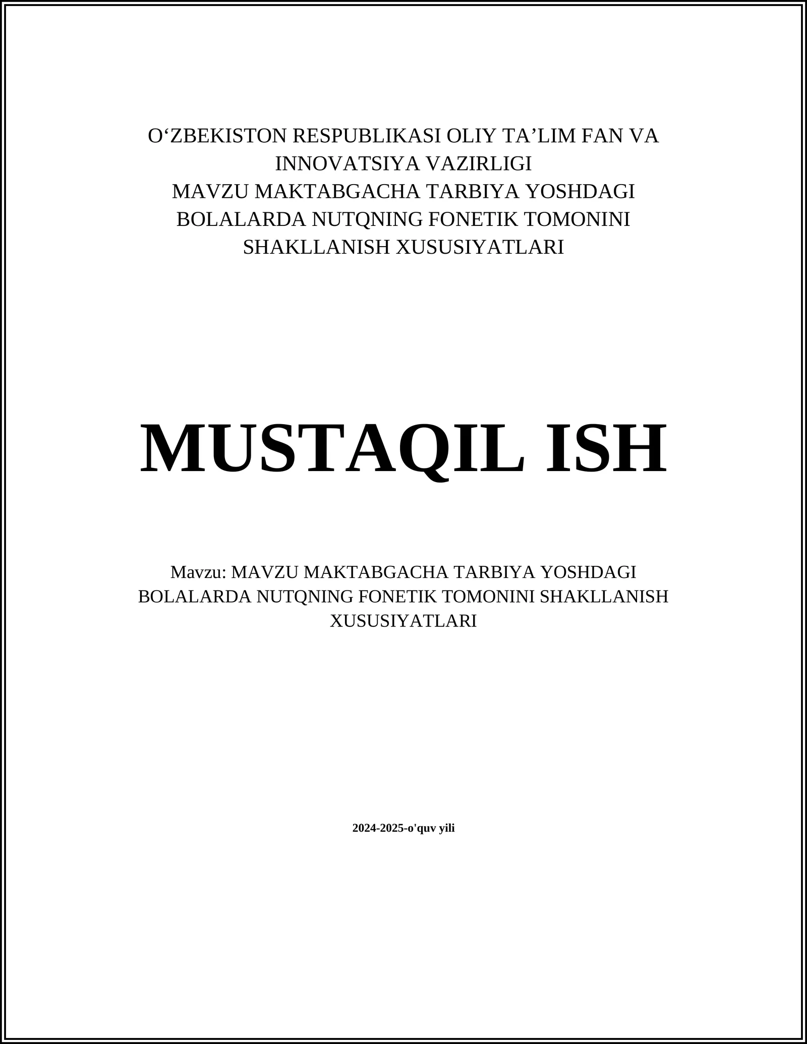 MAVZU MAKTABGACHA TARBIYA YOSHDAGI BOLALARDA NUTQNING FONETIK TOMONINI SHAKLLANISH XUSUSIYATLARI