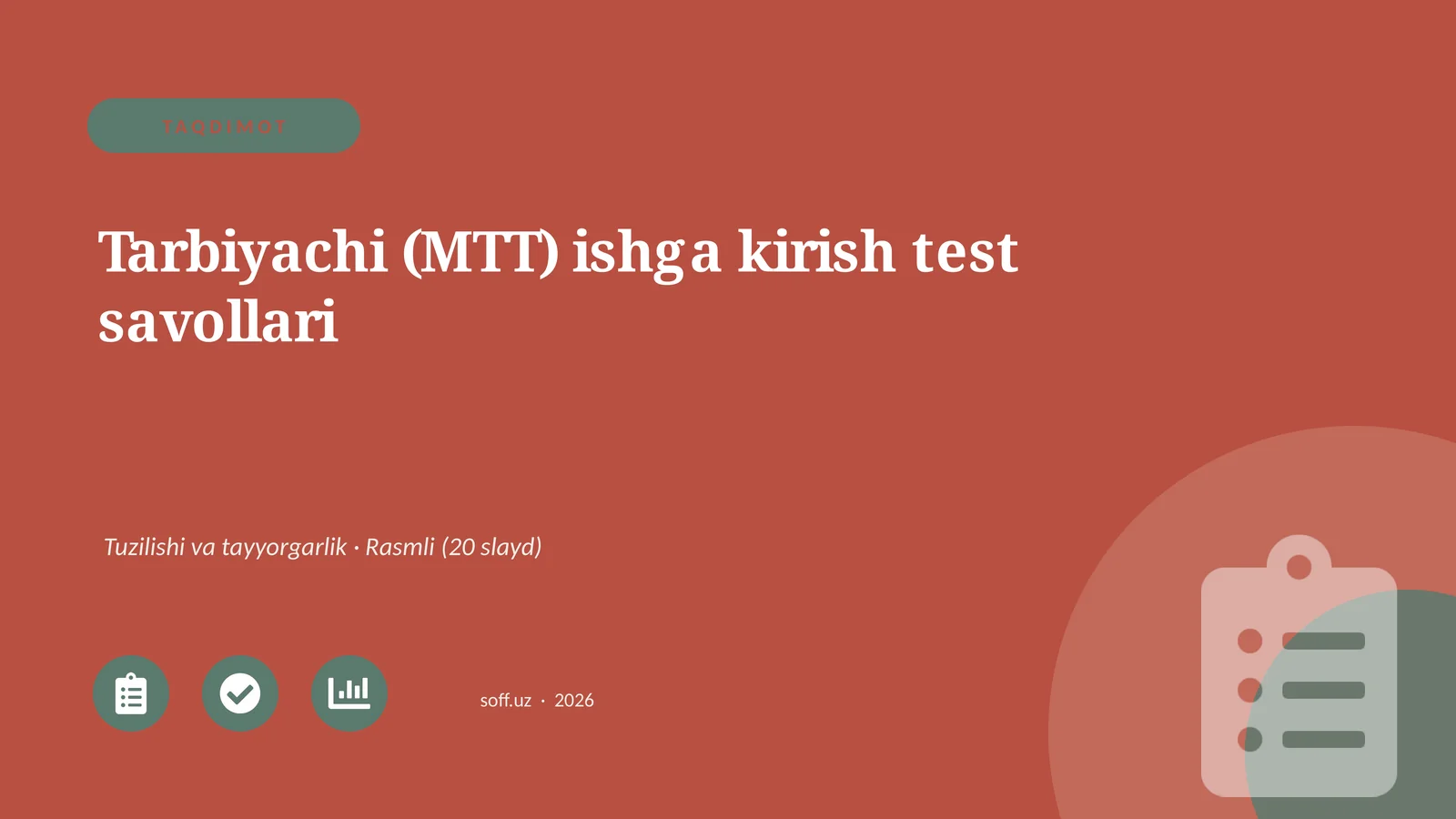 Tarbiyachi (MTT) ishga kirish test savollari