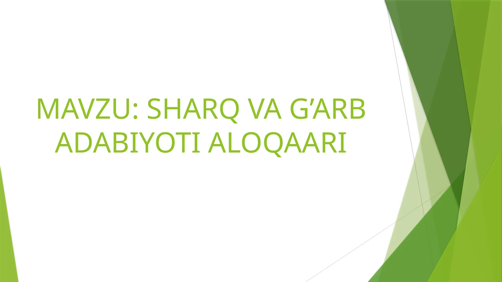 SHARQ VA G’ARB ADABIYOTI ALOQAARI