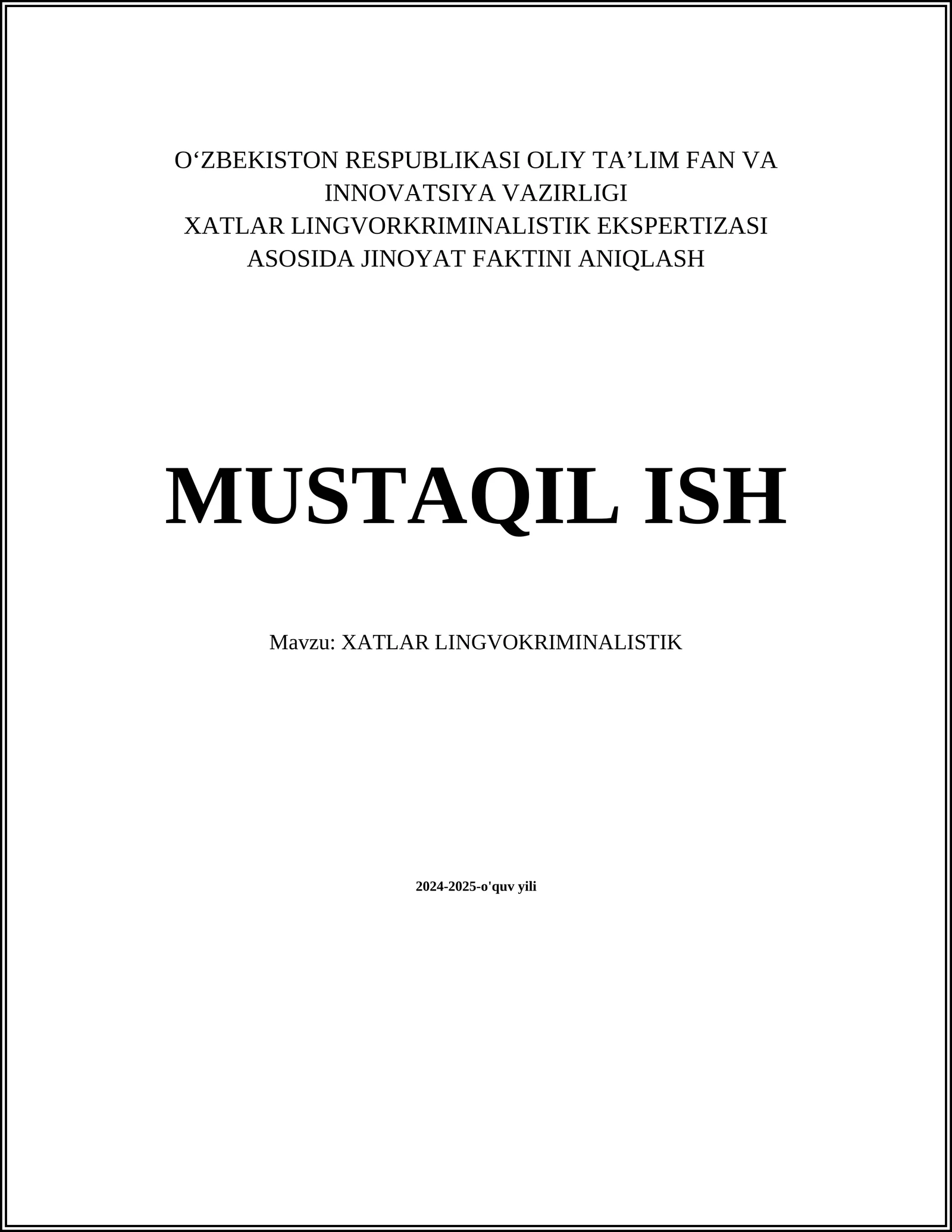 XATLAR LINGVORKRIMINALISTIK EKSPERTIZASI ASOSIDA JINOYAT FAKTINI ANIQLASH