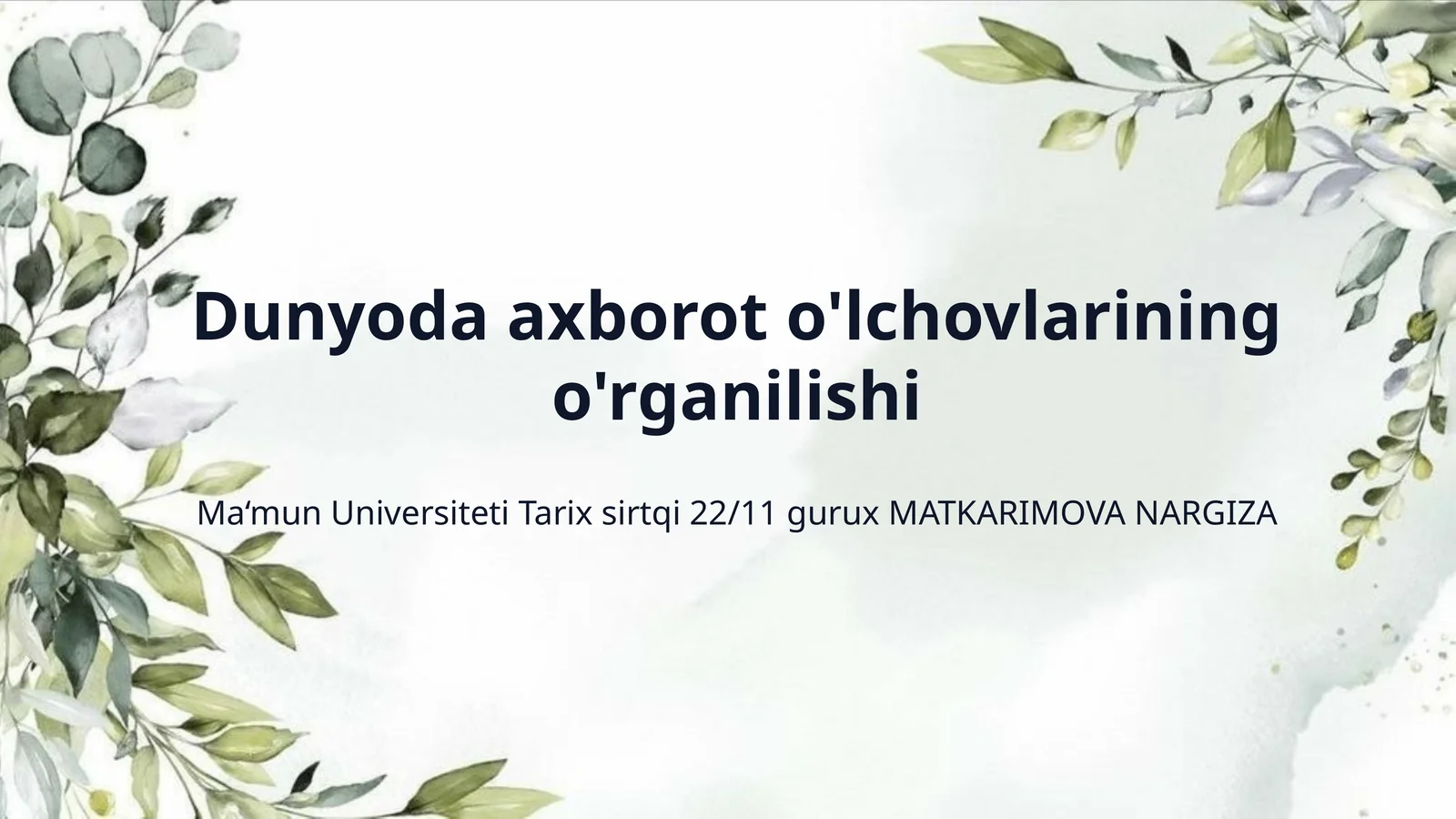 Dunyoda axborot o'lchovlarining o'rganilishi