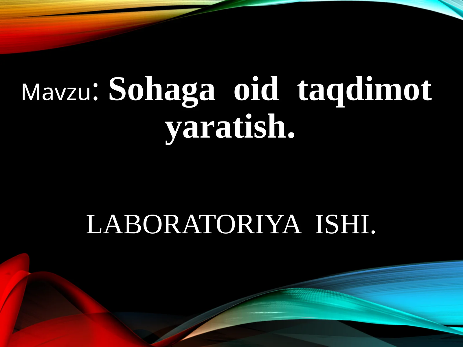 Sohaga  oid  taqdimot  yaratish
