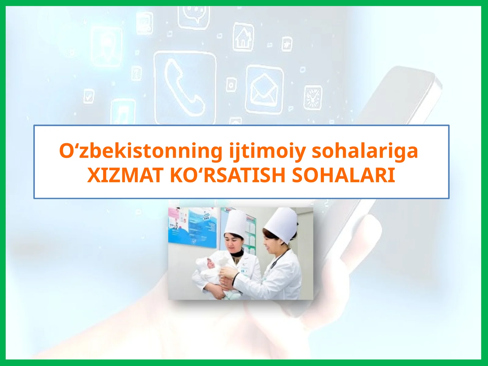 Oʻzbekistonning ijtimoiy sohalariga XIZMAT KO‘RSATISH SOHALARI