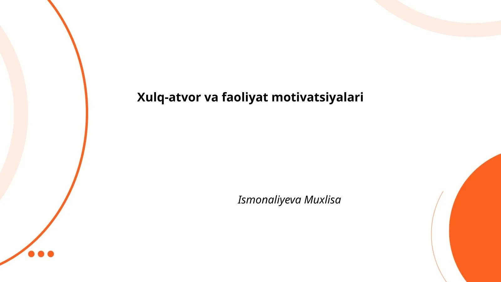 Xulq-atvor va faoliyat motivatsiyalari