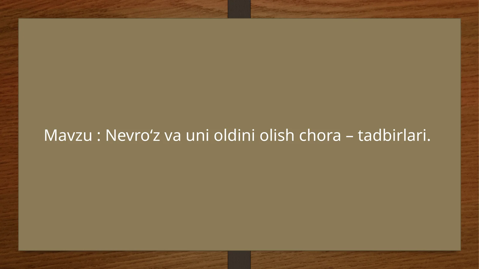 Nevro‘zvaunioldiniolishchora–tadbirlari