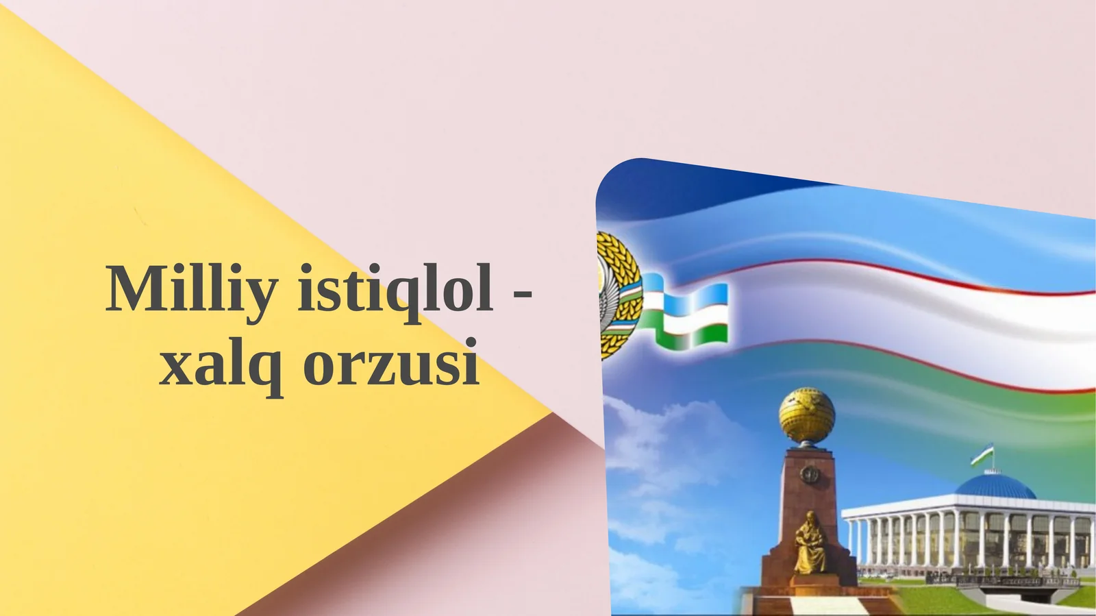 Milliy istiqlol - xalq orzusi.