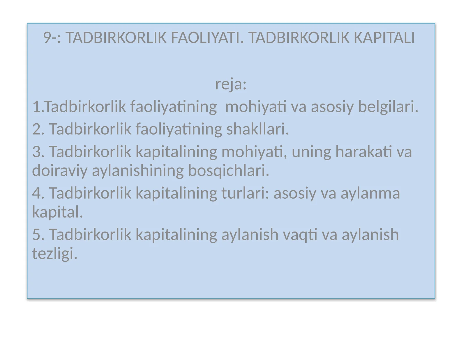 TADBIRKORLIK FAOLIYATI. TADBIRKORLIK KAPITALI