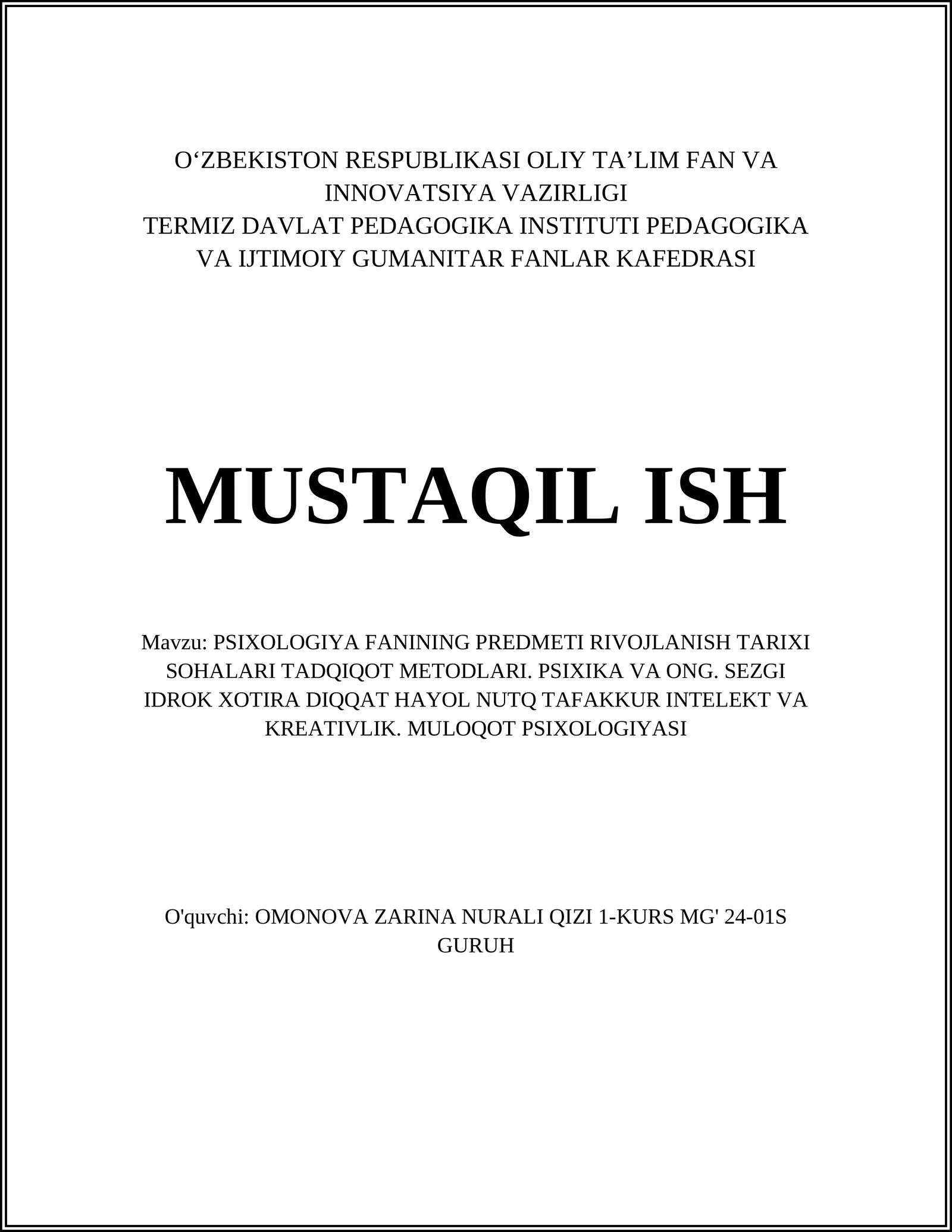 PSIXOLOGIYA FANINING PREDMETI RIVOJLANISH TARIXI SOHALARI TADQIQOT METODLARI. PSIXIKA VA ONG. SEZGI IDROK XOTIRA DIQQAT HAYOL NUTQ TAFAKKUR INTELEKT VA KREATIVLIK. MULOQOT PSIXOLOGIYASI