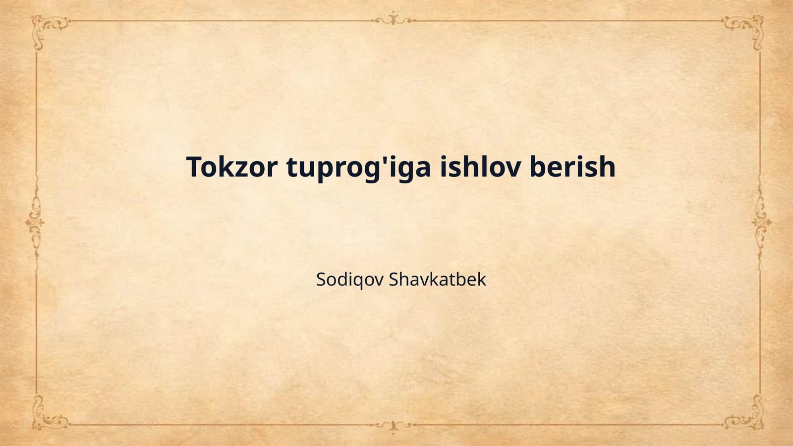 Tokzor tuprog'iga ishlov berish
