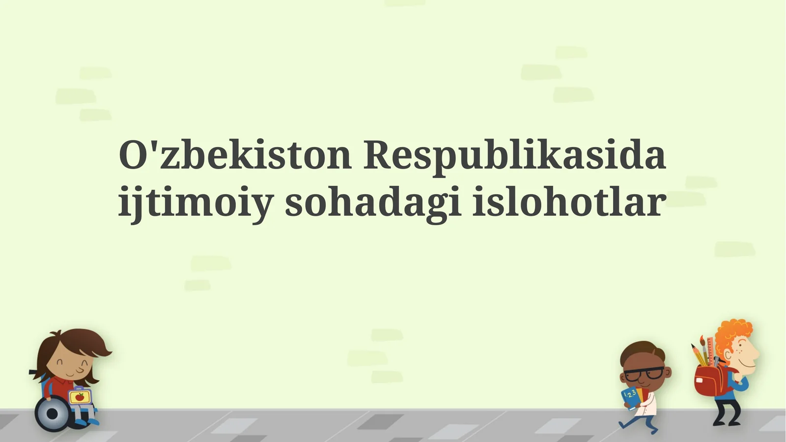 Ijtimoiy sohadagi islohotlar tarixi