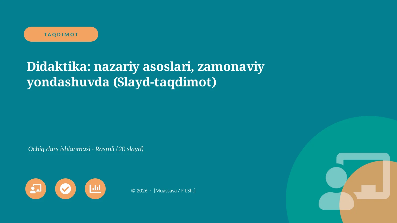 Didaktika: nazariy asoslari, zamonaviy yondashuvda (Slayd-taqdimot)