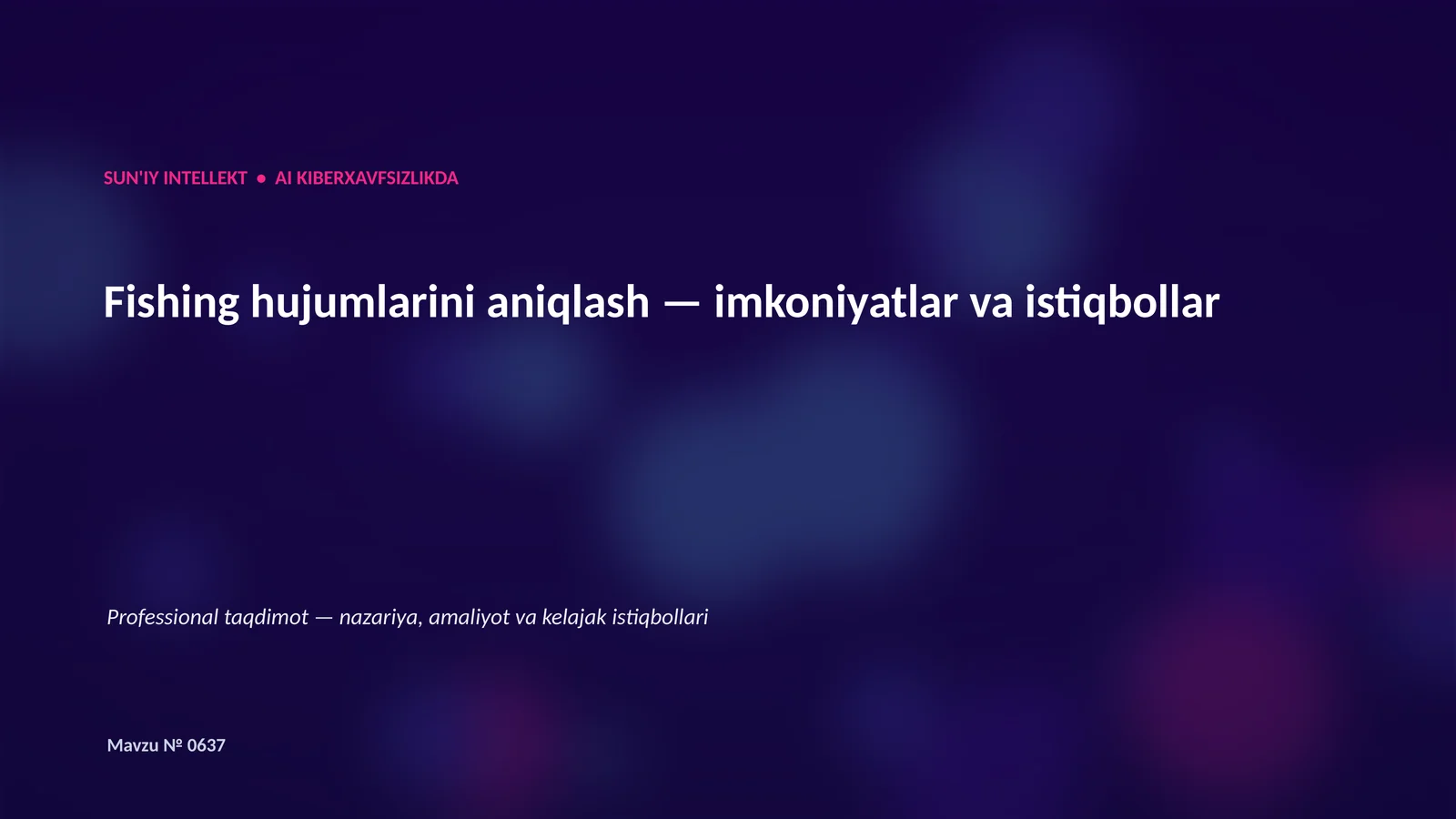SUN'IY INTELLEKT • AI KIBERXAVFSIZLIKDA