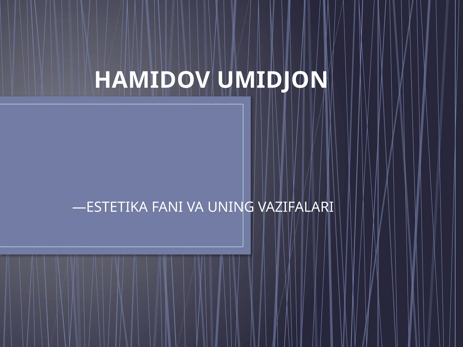 ESTETIKA FANI VA UNING VAZIFALARI