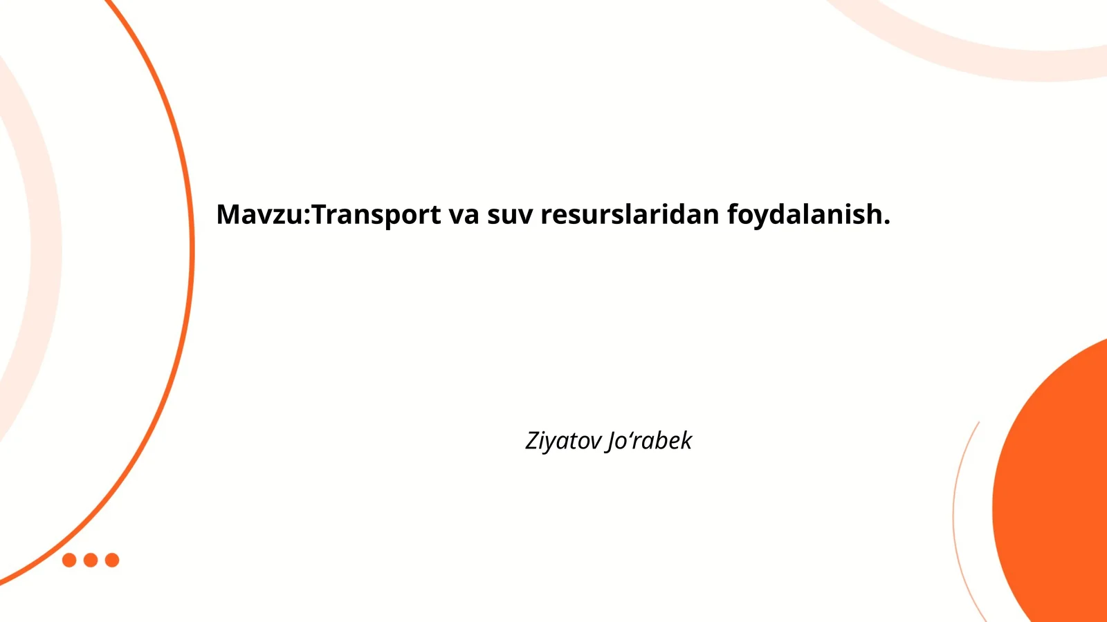 Transport va suv resurslaridan foydalanish
