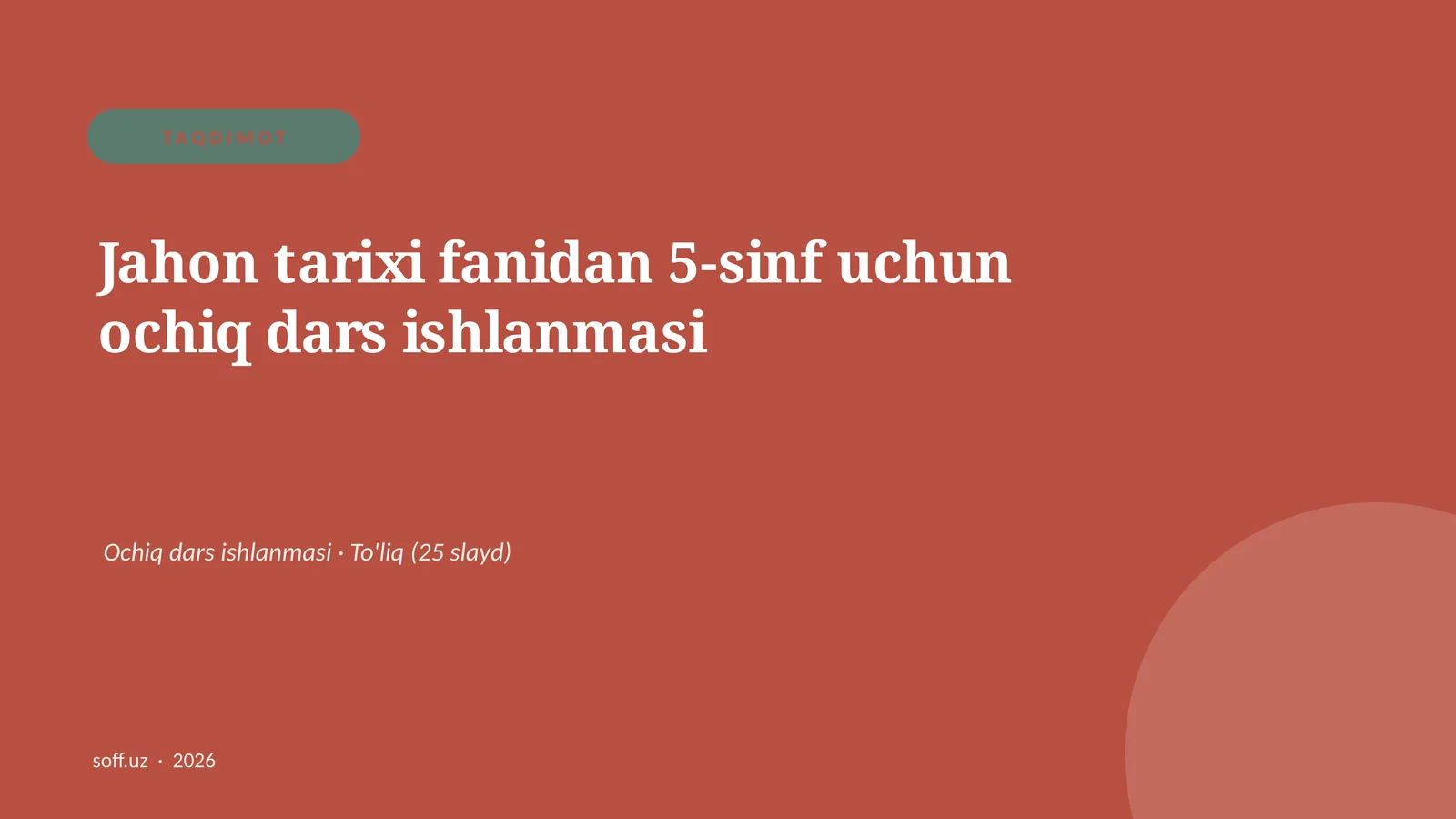 Jahon tarixi fanidan 5-sinf uchun ochiq dars ishlanmasi