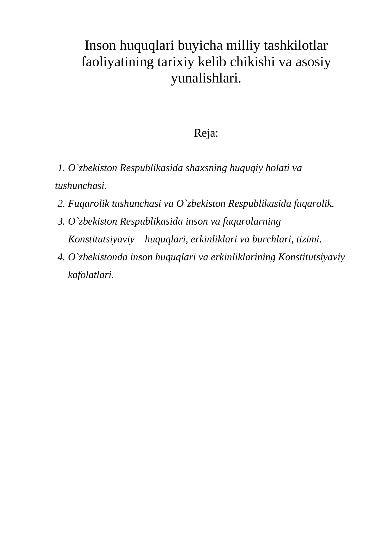 Inson huquqlari buyicha milliy tashkilotlar faoliyatining tarixiy kelib chikishi va asosiy yunalishlari.