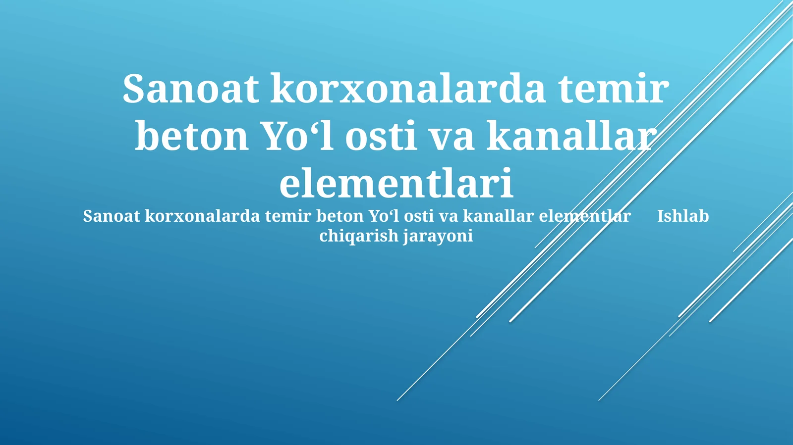 Sanoat korxonalarda temir beton Yo‘l osti va kanallar elementlari