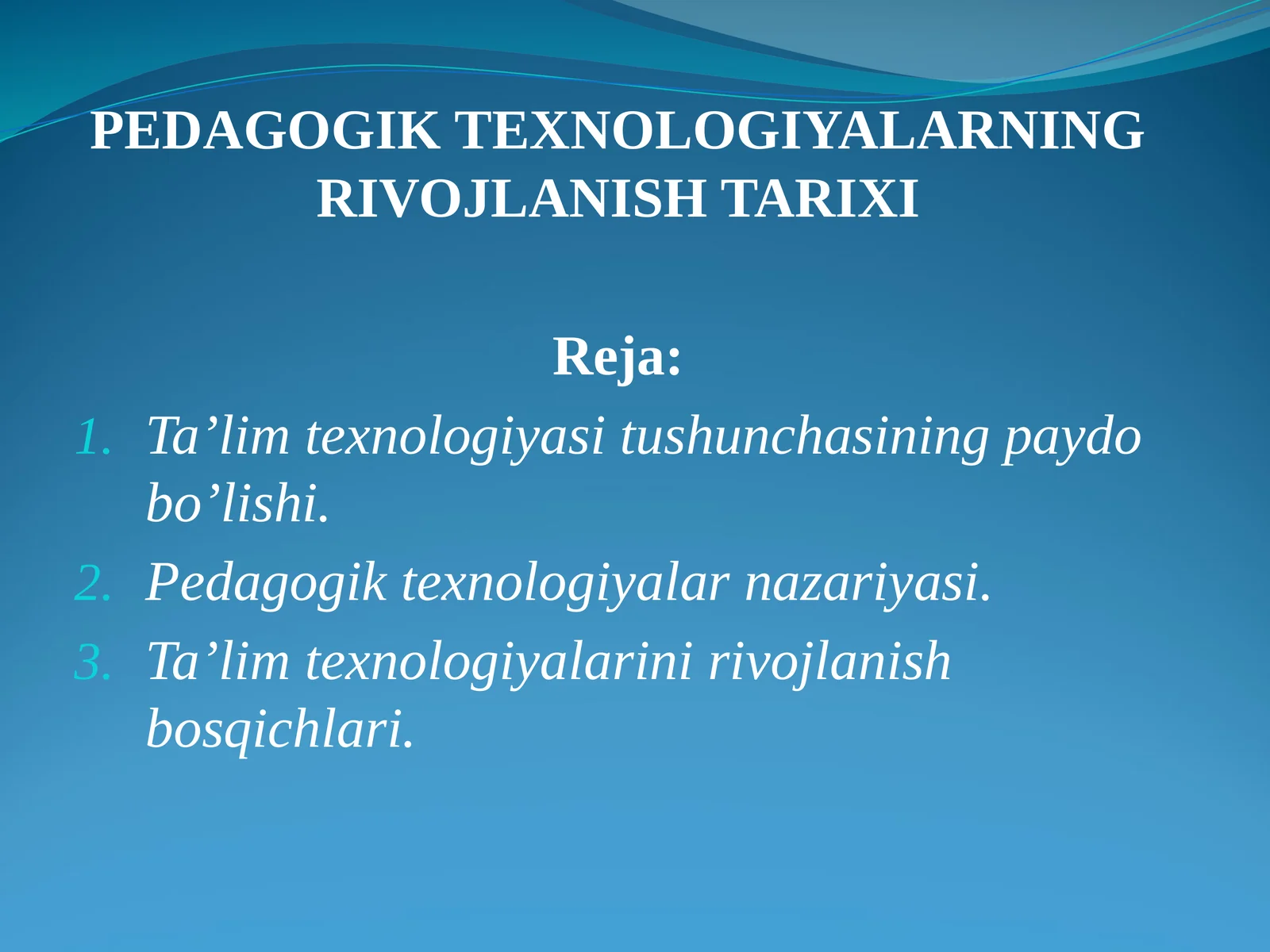 PEDAGOGIK TEXNOLOGIYALARNING RIVOJLANISH TARIXI