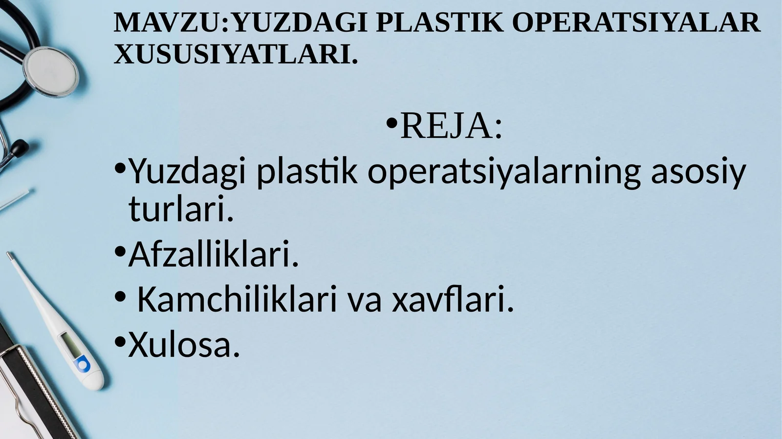 YUZDAGI PLASTIK OPERATSIYALAR XUSUSIYATLARI