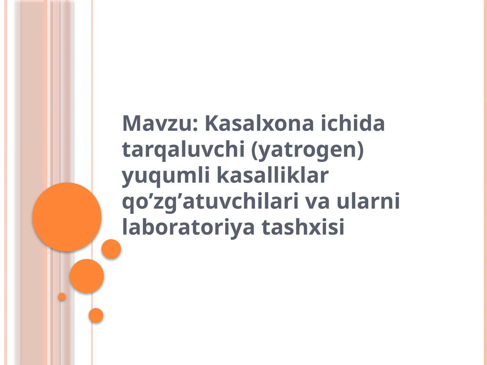 Kasalxona ichida tarqaluvchi (yatrogen) yuqumli kasalliklar qoʼzgʼatuvchilari va ularni laboratoriya tashxisi
