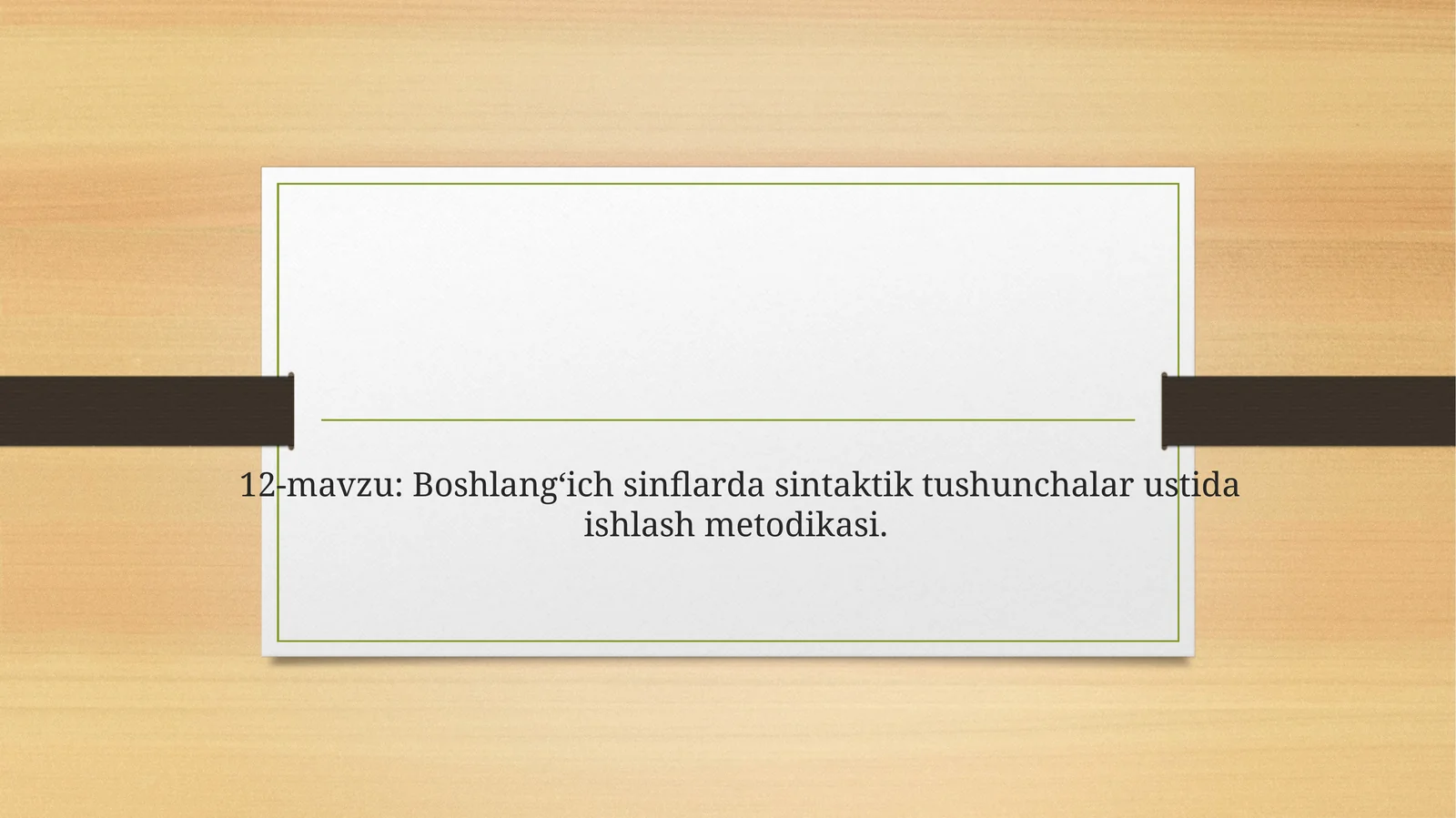 Boshlang‘ich sinflarda sintaktik tushunchalar ustida ishlash metodikasi