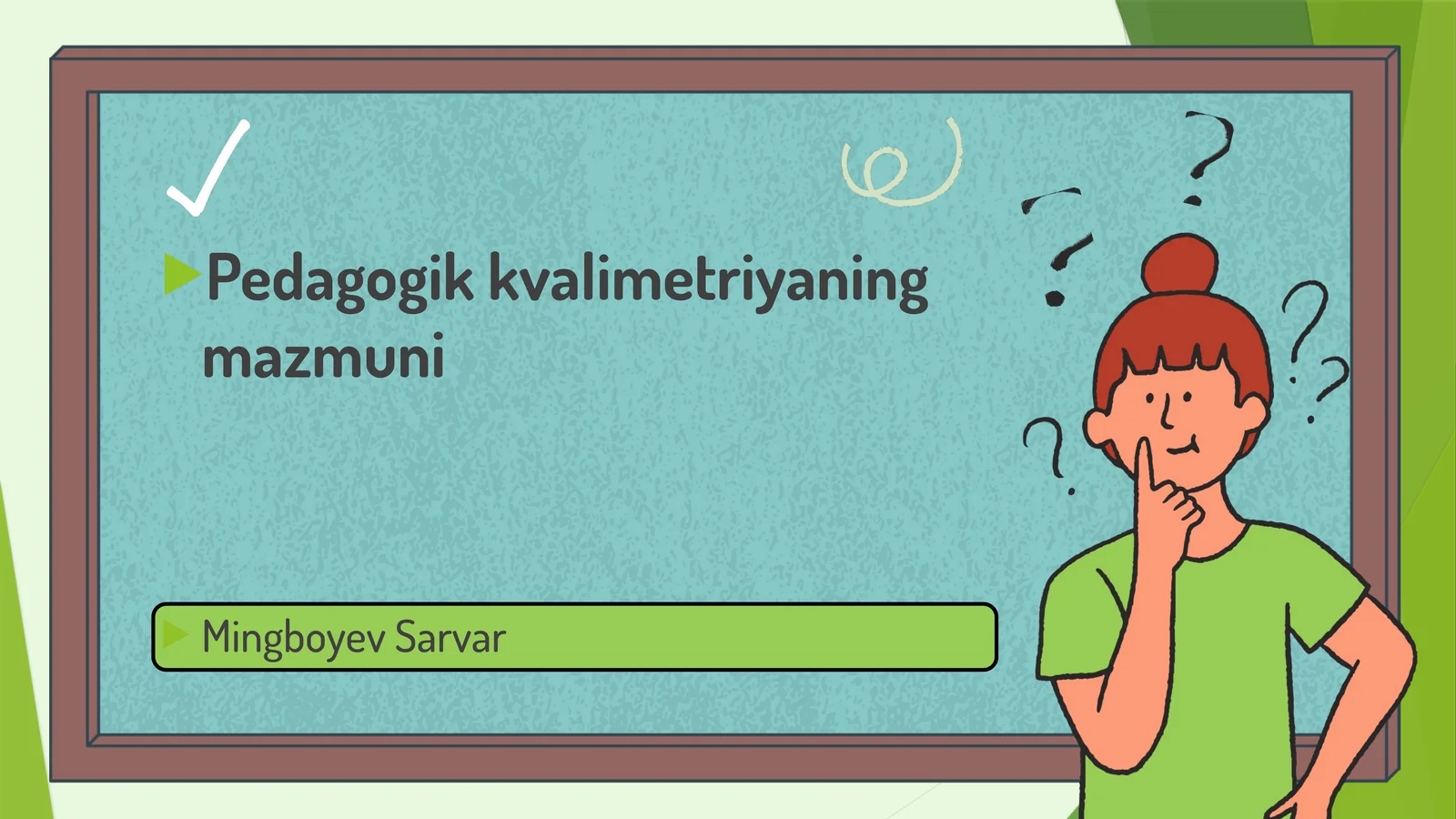 Pedagogik kvalimetriyaning mazmuni taqdimot
