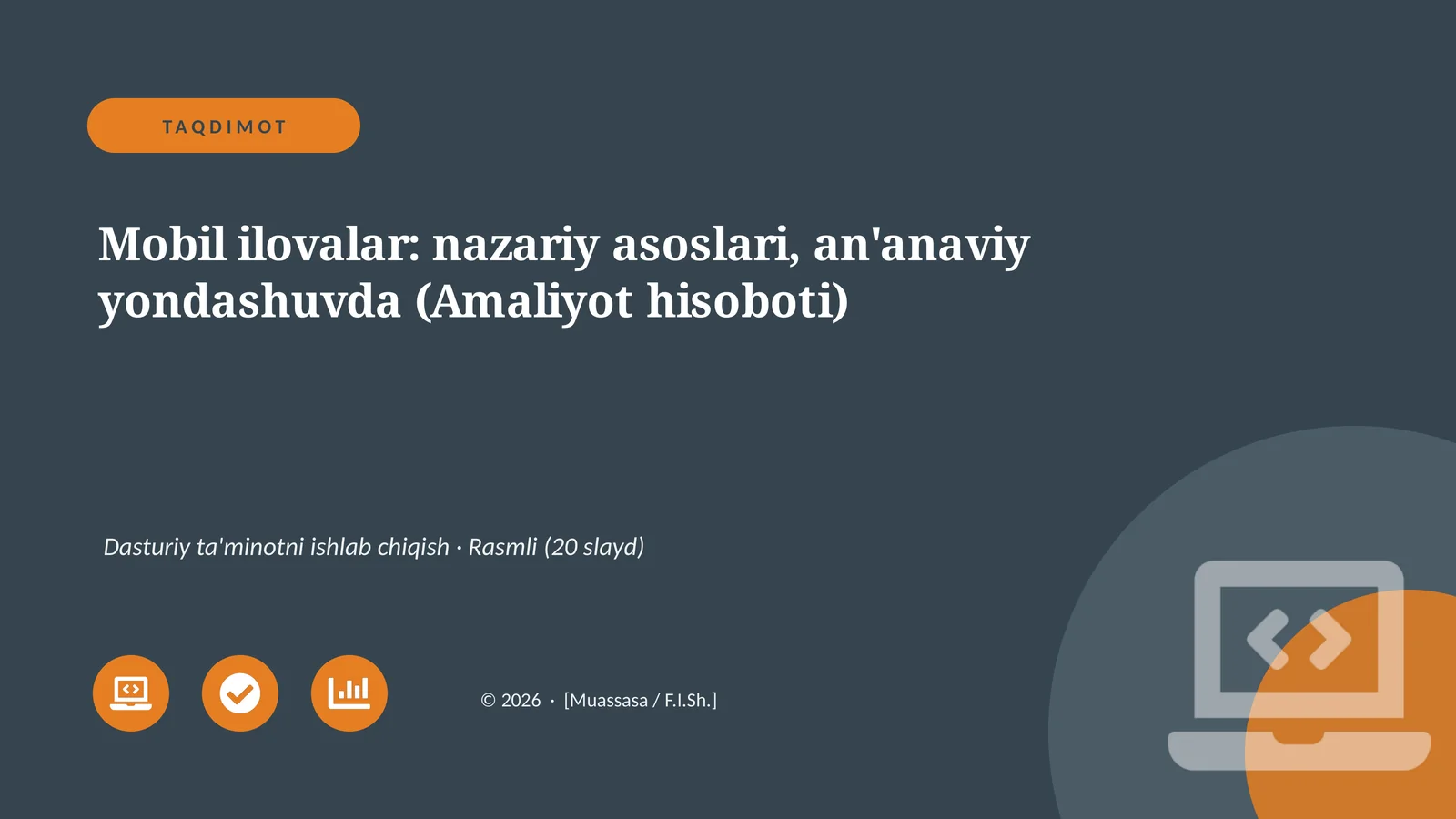Mobil ilovalar: nazariy asoslari, an'anaviy yondashuvda (Amaliyot hisoboti)