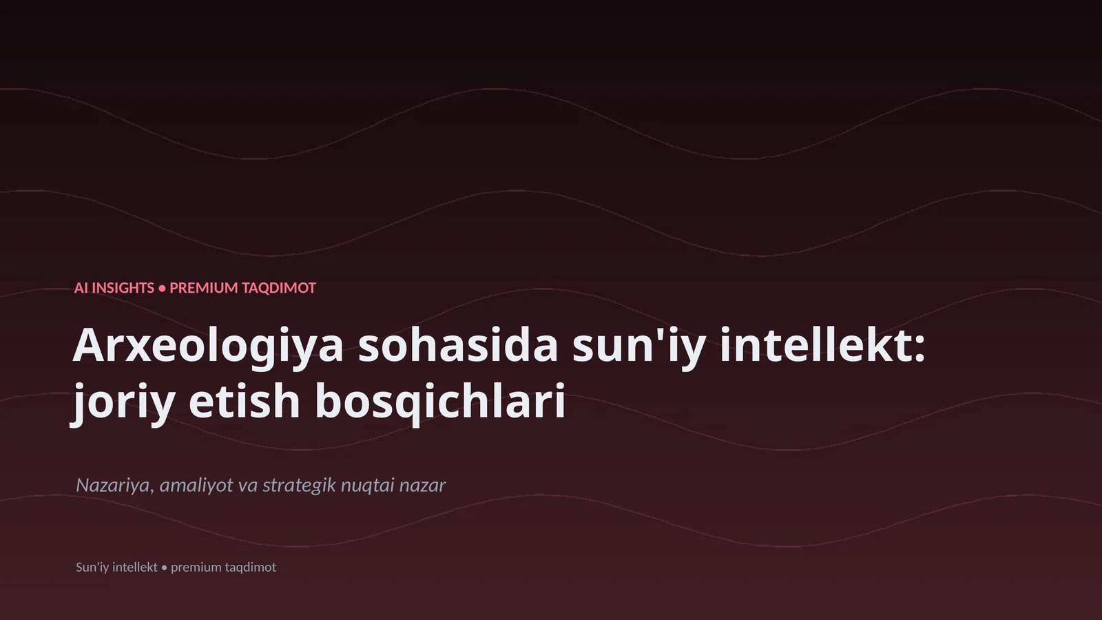 Arxeologiya sohasida sun'iy intellekt: joriy etish bosqichlari