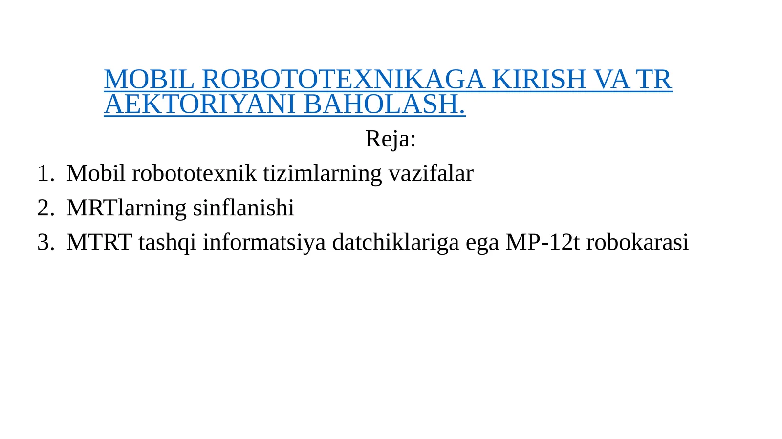 MOBIL ROBOTOTEXNIKAGA KIRISH VA TRAEKTORIYANI BAHOLASH