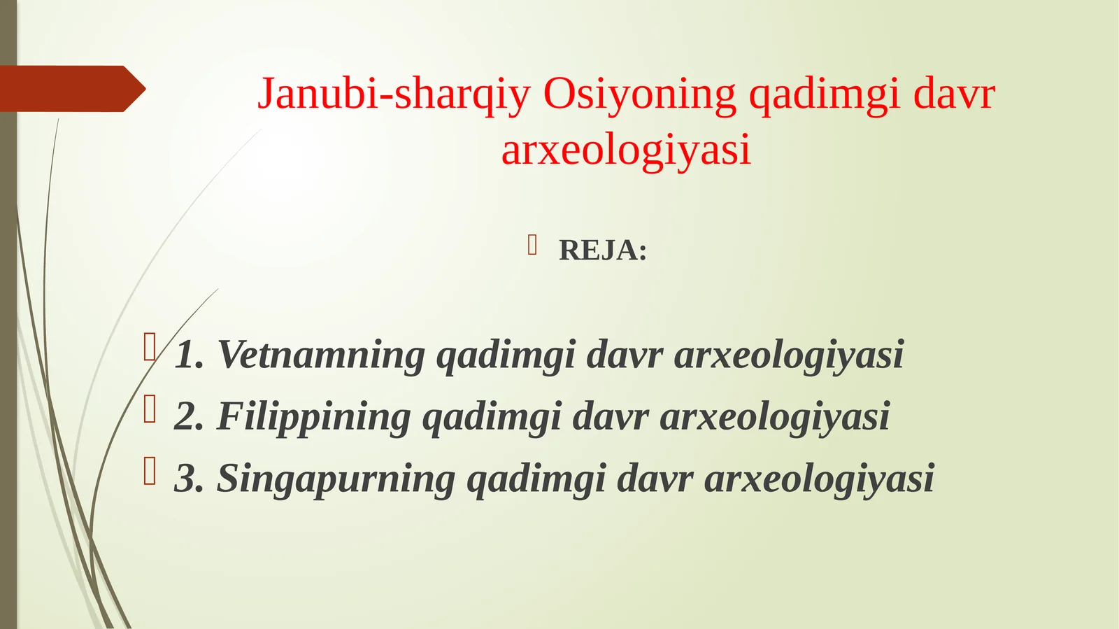 Janubi-sharqiy Osiyoning qadimgi davr arxeologiyasi
