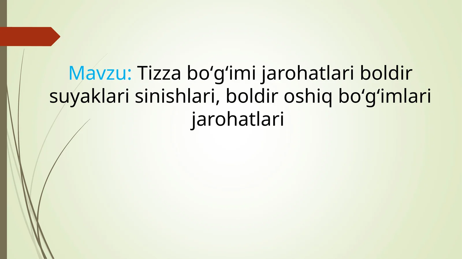 Tizza boʻgʻimi jarohatlari boldir suyaklari sinishlari, boldir oshiq boʻgʻimlari jarohatlari