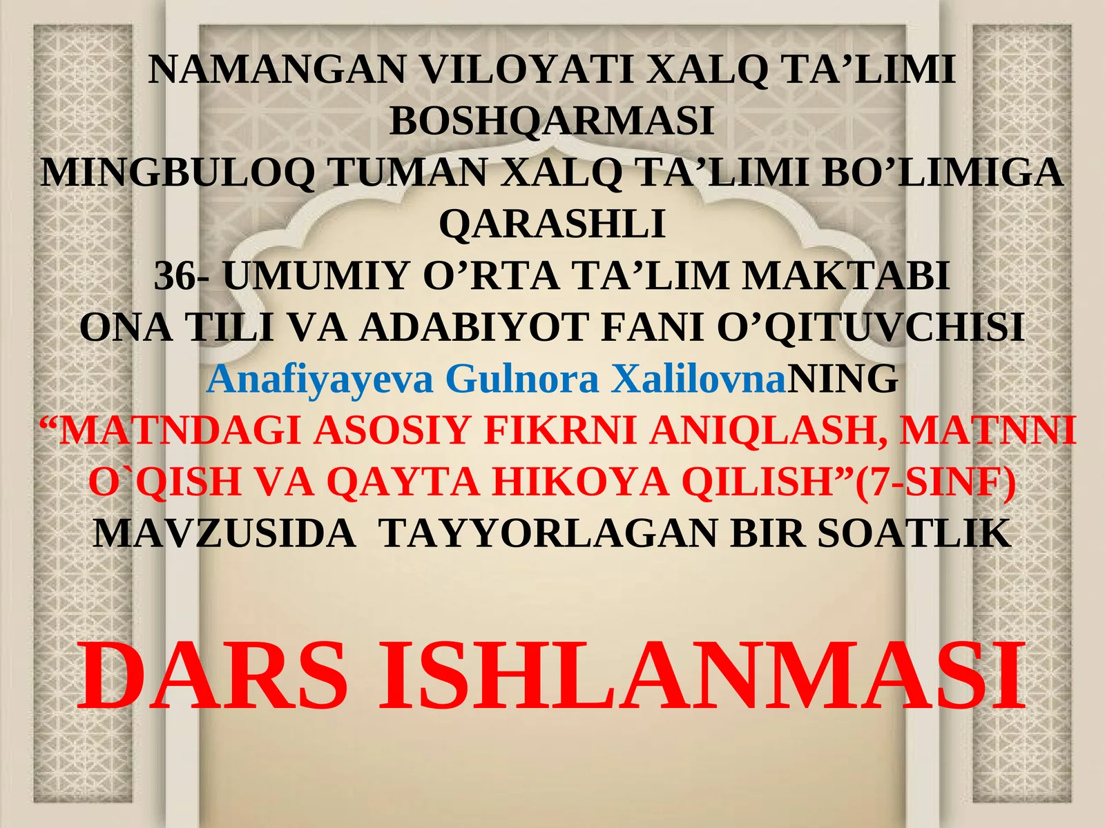 Matndagi asosiy fikrni aniqlash, matnni o`qish va qayta hikoya qilish(7-sinf)