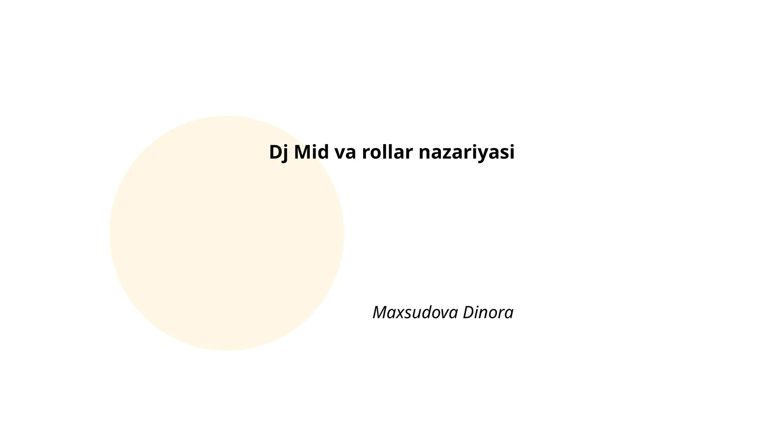 Dj Mid va rollar nazariyasi